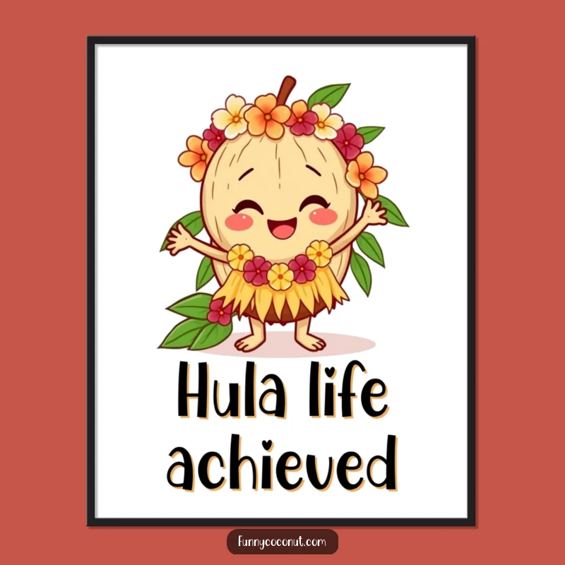 Funny Coconut Poster: Hula Dance Joy, Whimsical Funny Gift Art