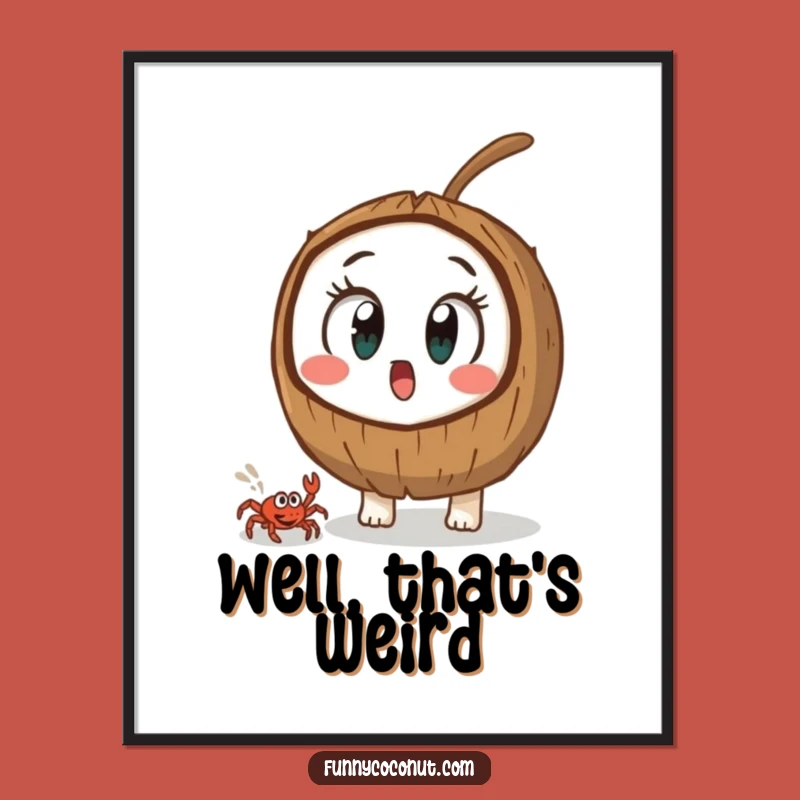 Funny Surprised Coconut Poster: Wall Art Capturing a Moment of Shock Gift