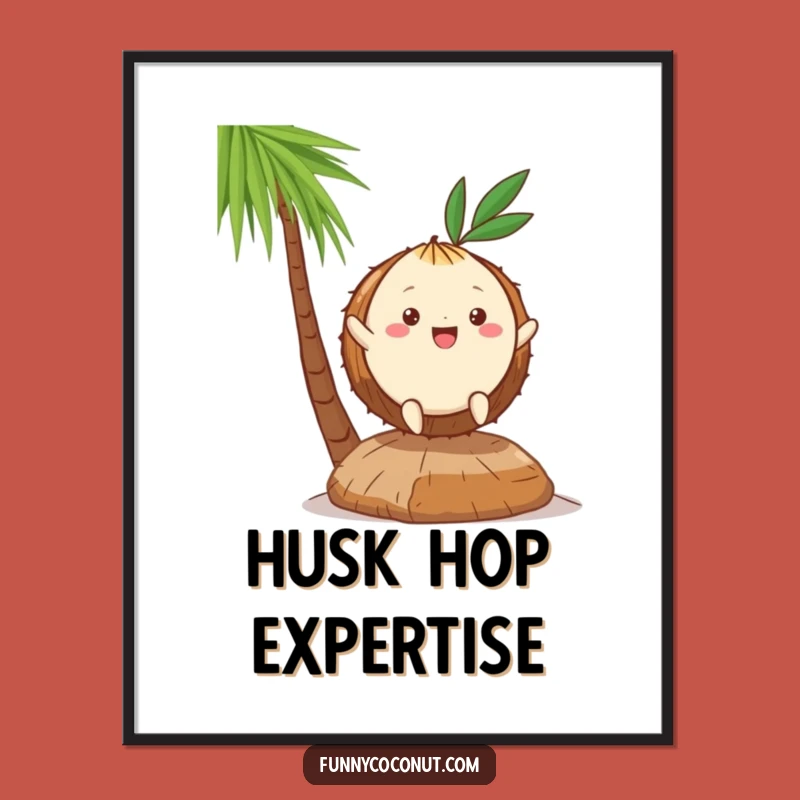 Funny Kawaii Coconut Hop Poster - Vibrant Tropical Art, Excellent Funny Gift!