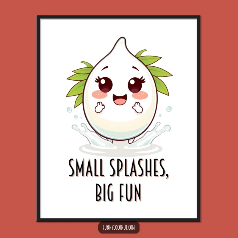 Funny Coconut Water Droplet Splash Poster: Playful Wall Art for a Cheerful Home