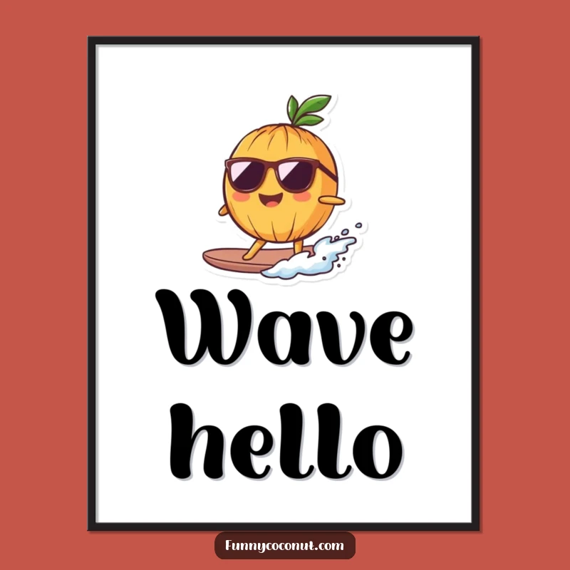Funny Surfing Coconut Poster: Cool Wave Rider Art for Beach Vibes