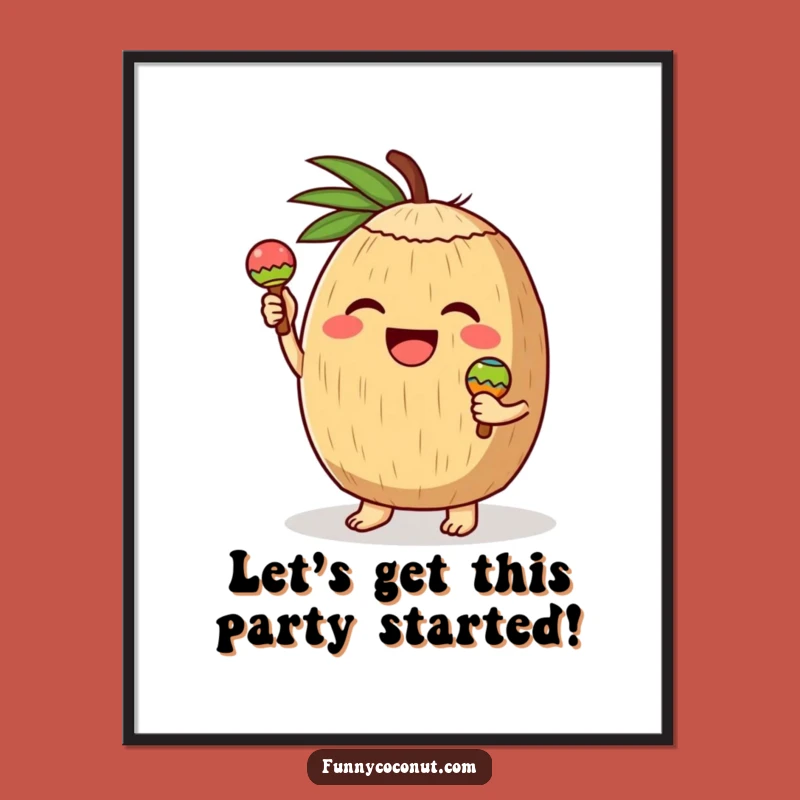 Funny Free Printable Wall Art: Festive Coconut Shaking Maracas Downloadable Art!