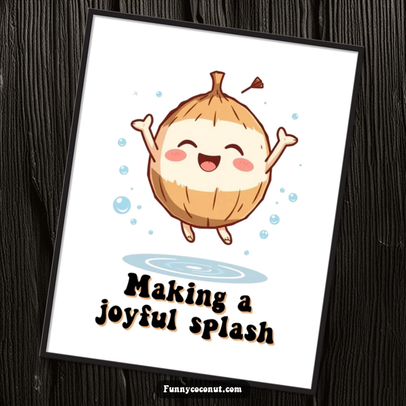 Funny Free Printable Wall Art: A coconut character leaping with pure joy, surrounded by sparkling water droplets.