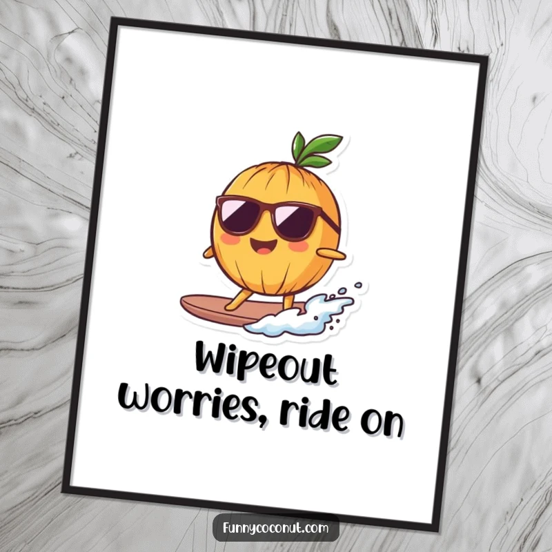 Funny free printable wall art: A smiling coconut wearing sunglasses chillingly surfs a small wave, embodying cool relaxation.