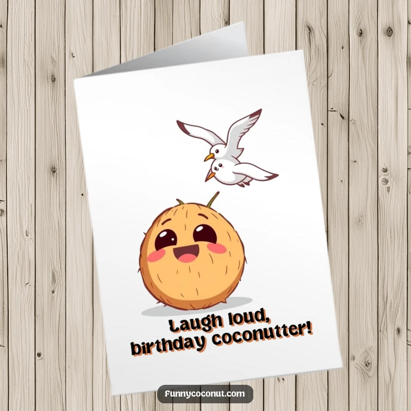 Funny Free Printable Birthday Card: A coconut with huge eyes laughs hysterically as a seagull soars past.