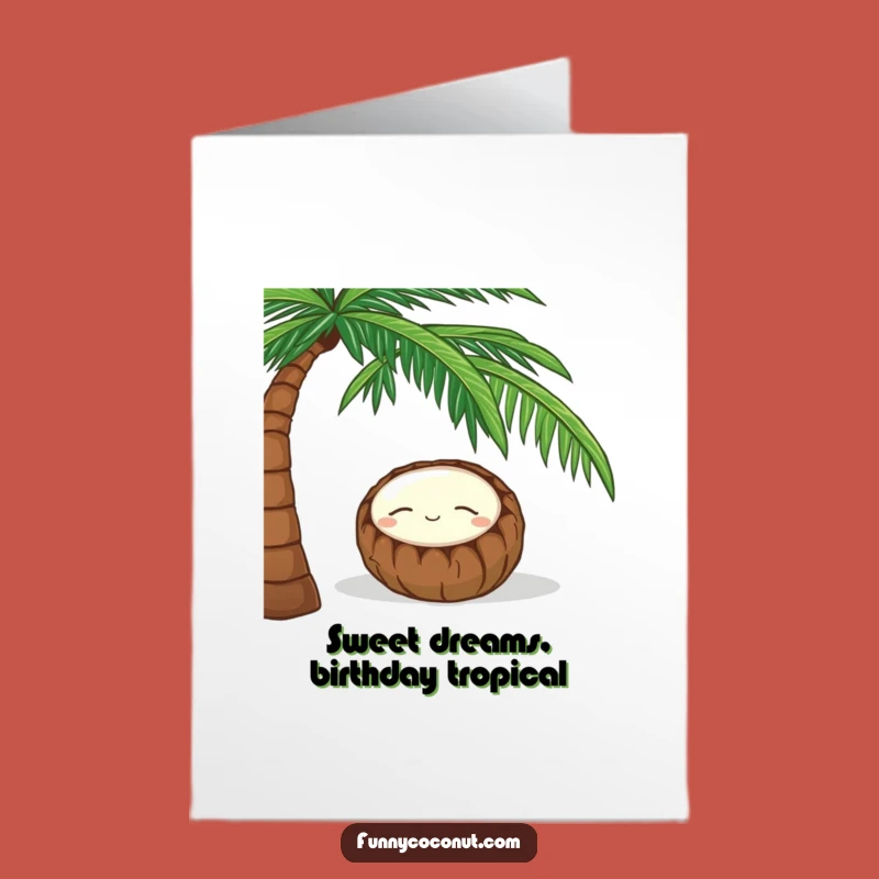Free Printable Birthday Card: Sleeping Coconut Naps, Funny Relaxing Downloadable Gift!