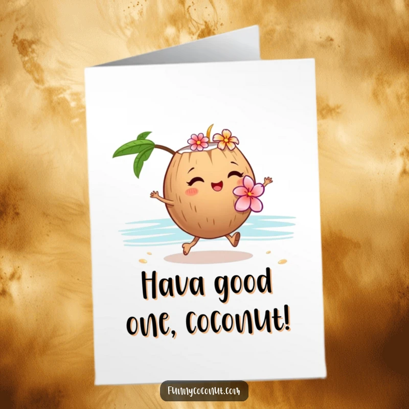 Funny Free Printable Birthday Card: A winking coconut wearing a flower lei skips on the sand, celebrating a birthday.