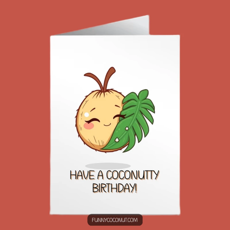 Free Printable Cocnut Birthday Card: Winking Palm Leaf Funny Downloadable Gift