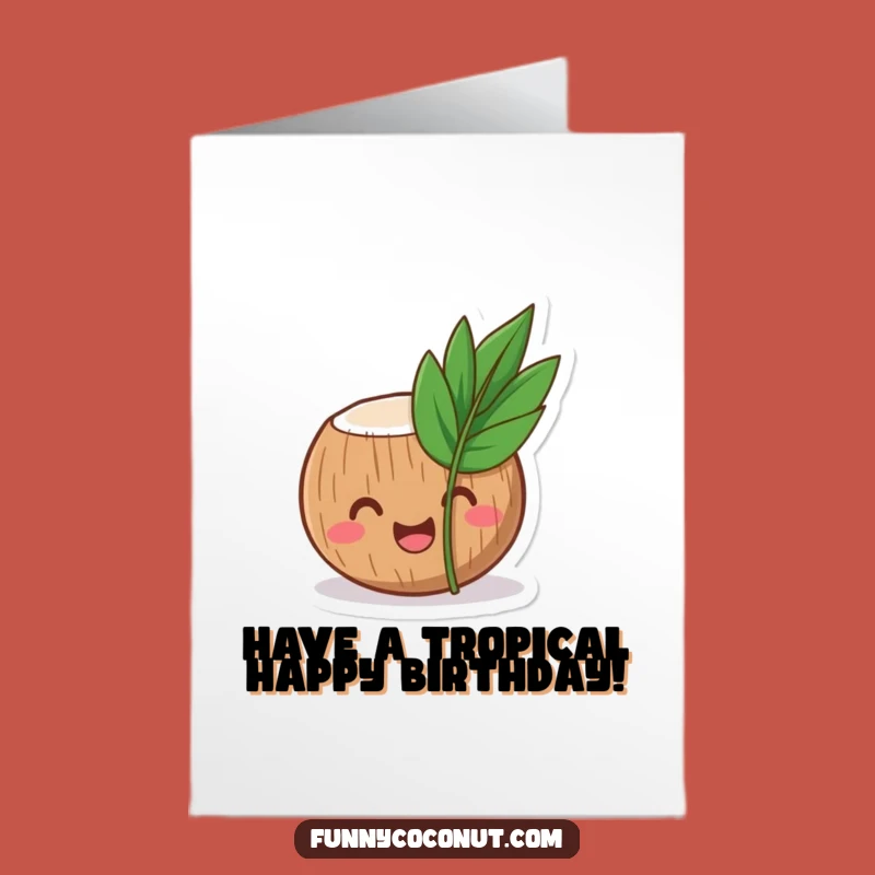Free Printable Birthday Card: Funny Laughing Coconut Design, Tropical Downloadable Gift