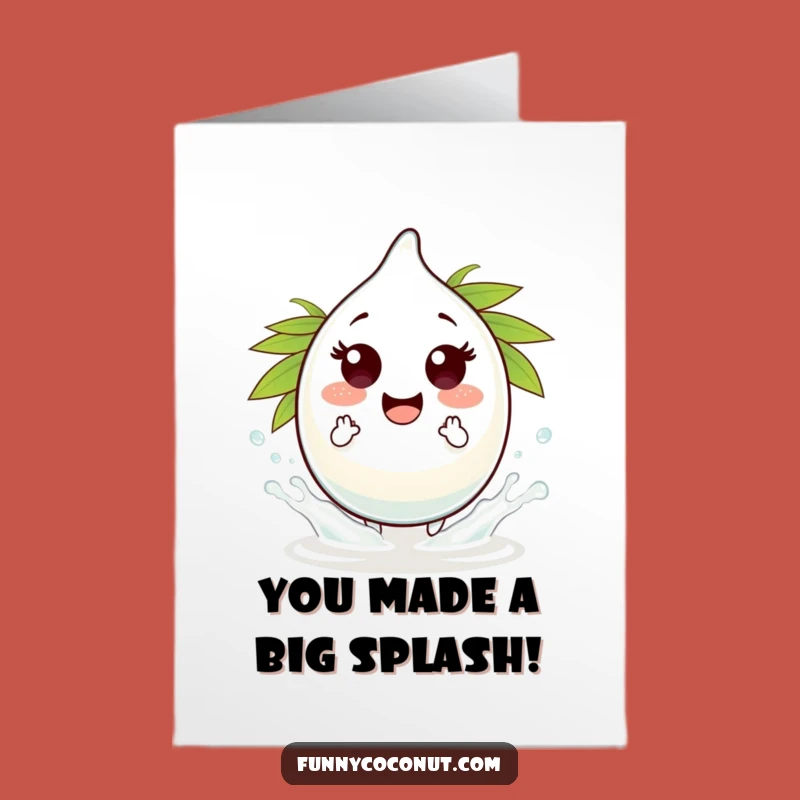 Free Printable Congrats: Coconut Droplet Splashes - Funny Downloadable Card