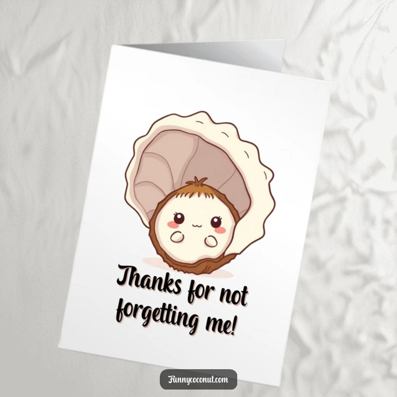 Funny Free Printable Thank You Card: Bashful kawaii coconut peeking from behind a seashell, conveying sincere thanks with a sweet, gentle expression.