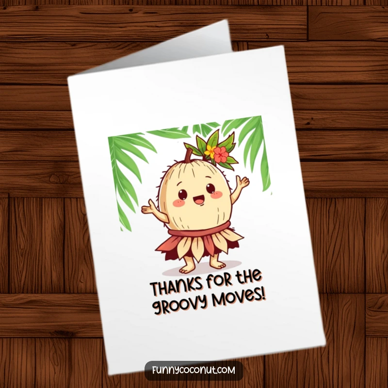 Funny free printable thank you card of a coconut performing a hula dance with leafy skirts, conveying sincere thanks.