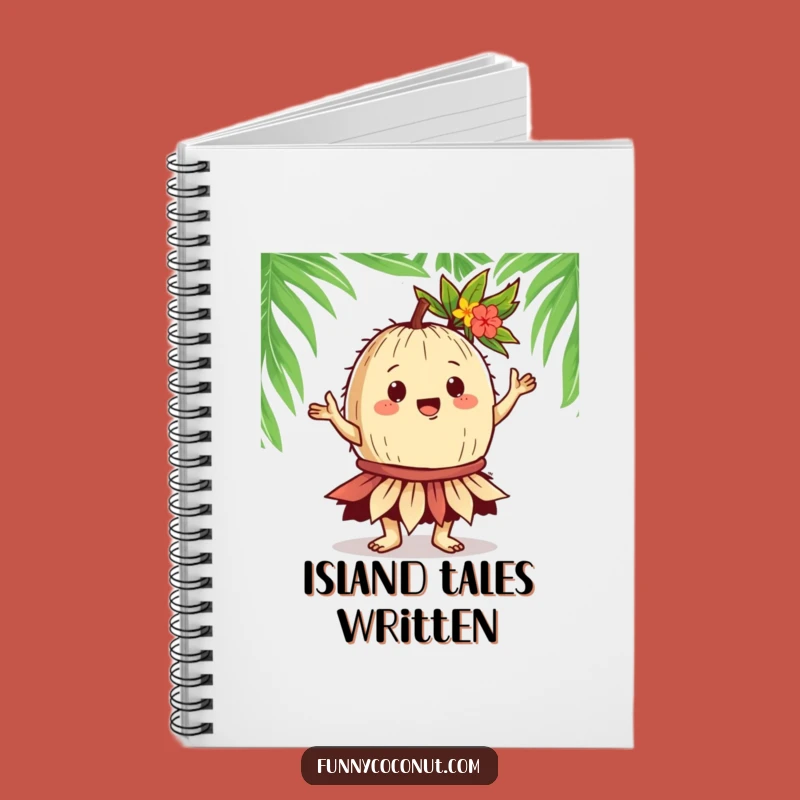 Funny Coconut Hula Notebook: Gregarious Dancer Diary, Island Fun, Hilarious Gift!