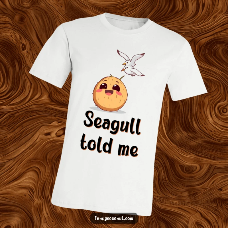 Funny t-shirt depicting a coconut laughing uncontrollably with wide, exaggerated eyes as a seagull soars by.