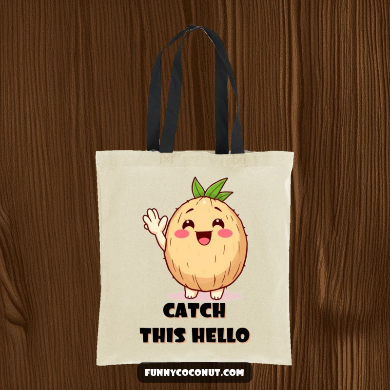 Funny Happy Coconut Tote Bag: A happy coconut character gives a big, friendly wave, spreading tropical cheer and humor.